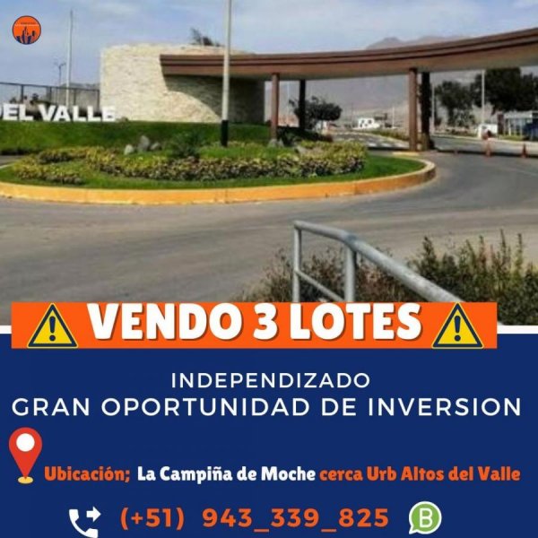 VENDO 3 LOTES  INDEPENDIZADO GRAN OPORTUNIDAD  La Campiña de Moche
