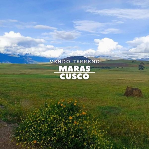Vendo Terreno en Maras - Cusco
